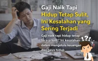 Gaji Naik Hidup Tetap Sulit